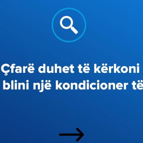 Çfarë duhet të kërkoni kur blini një kondicioner të ri?